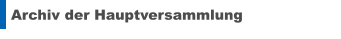 Archiv der Hauptversammlung